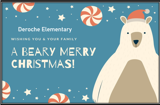 Merry Christmas Deroche Bears!